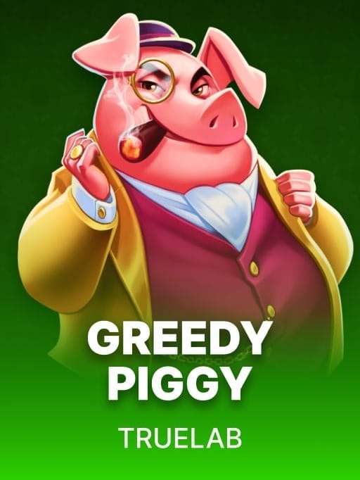Greedy Piggy